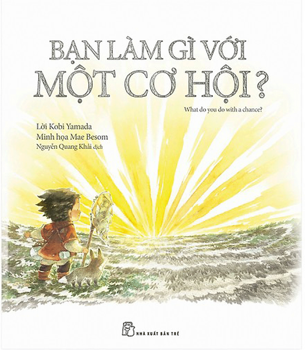 Bạn Làm Gì Với Một Cơ Hội_Tre