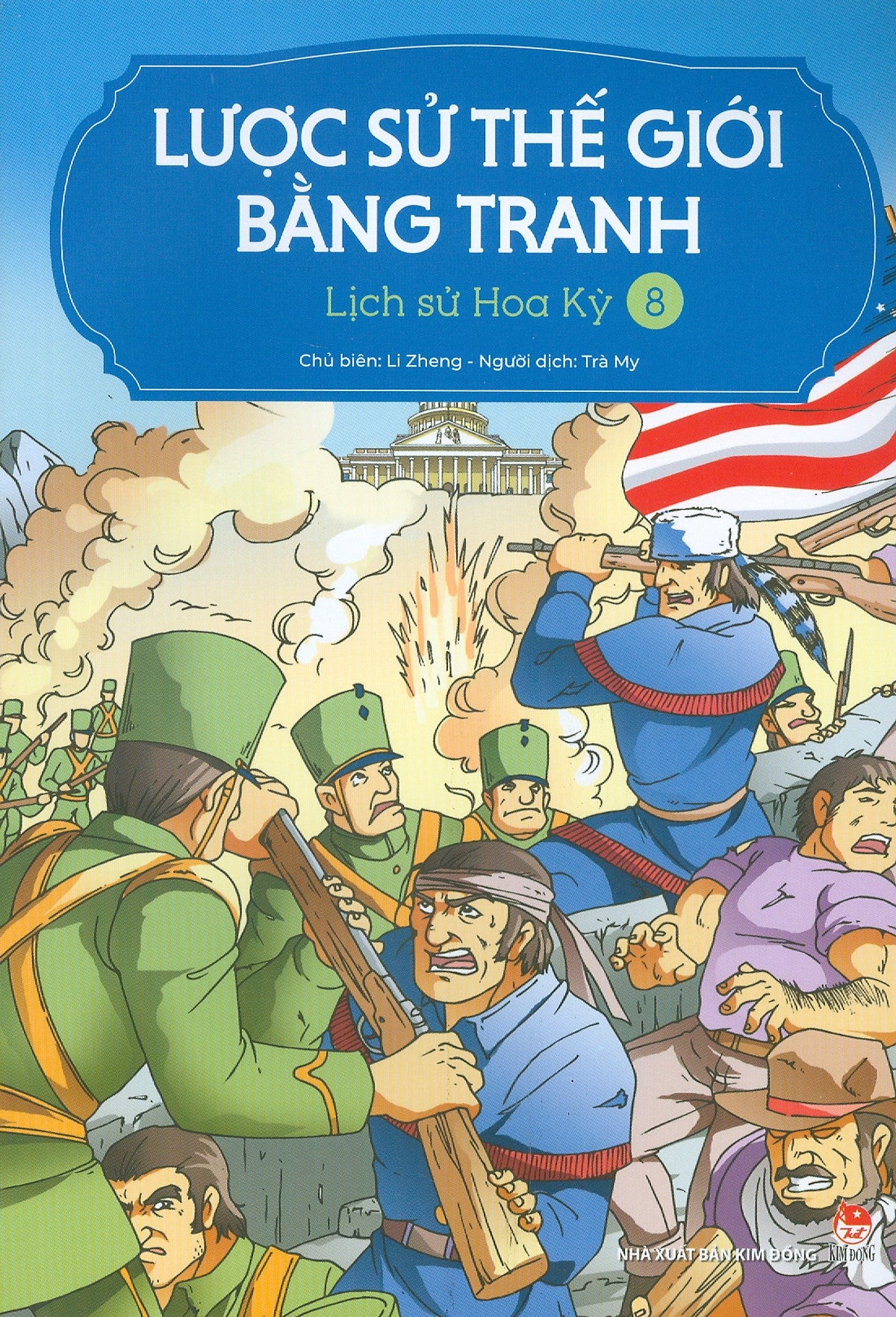 Lược Sử Thế Giới Bằng Tranh, Tập 8: Lịch Sử Hoa Kỳ (Bản In Màu - Tái Bản 2023)