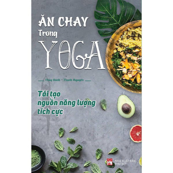 Ăn Chay Trong Yoga / Sách Thường Thức Gia Đình - Sách Nấu Ăn ( Tặng Kèm Bookmark Happy Life)