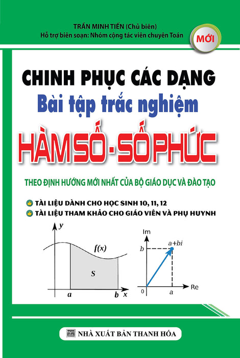 Sách Tham Khảo_Chinh Phục Các Dạng Bài Tập Trắc Nghiệm Hàm Số - Số Phức_Kv