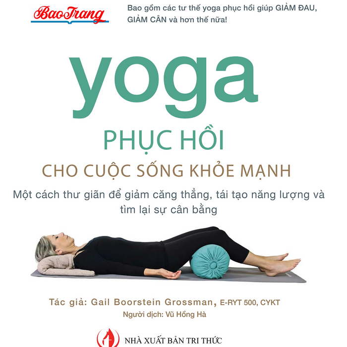 Yoga Phục Hồi Cho Cuộc Sống Khỏe Mạnh