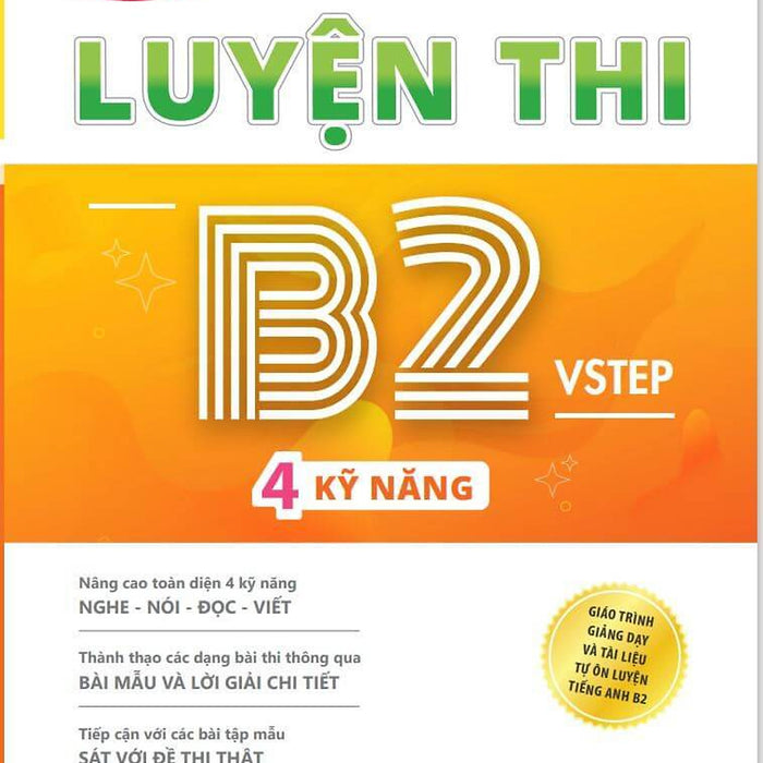 Sách Luyện Thi B2 Vstep 4 Kỹ Năng - Ôn Thi Chứng Chỉ Tiếng Anh Bậc 4 (Bằng B2 Tiếng Anh) Khung Năng Lực Ngoại Ngữ 6 Bậc Việt Nam