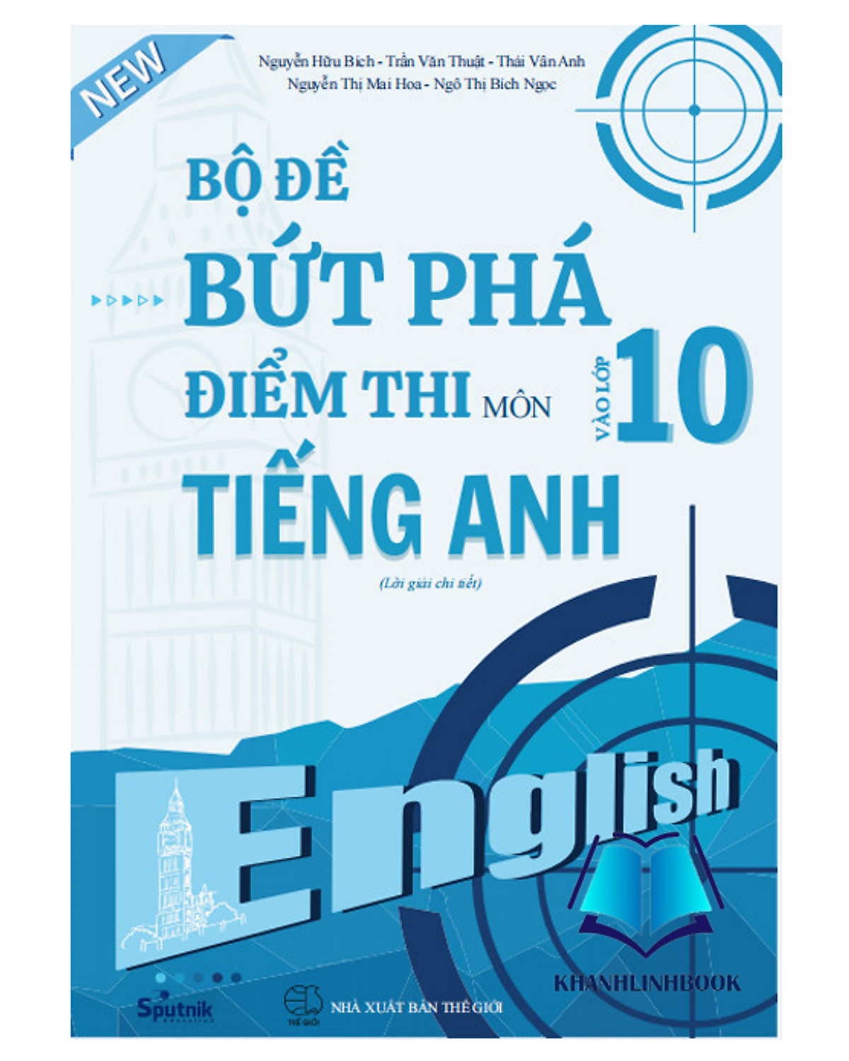 Sách - Bộ Đề Bứt Phá Điểm Thi Vào Lớp 10 Môn Tiếng Anh