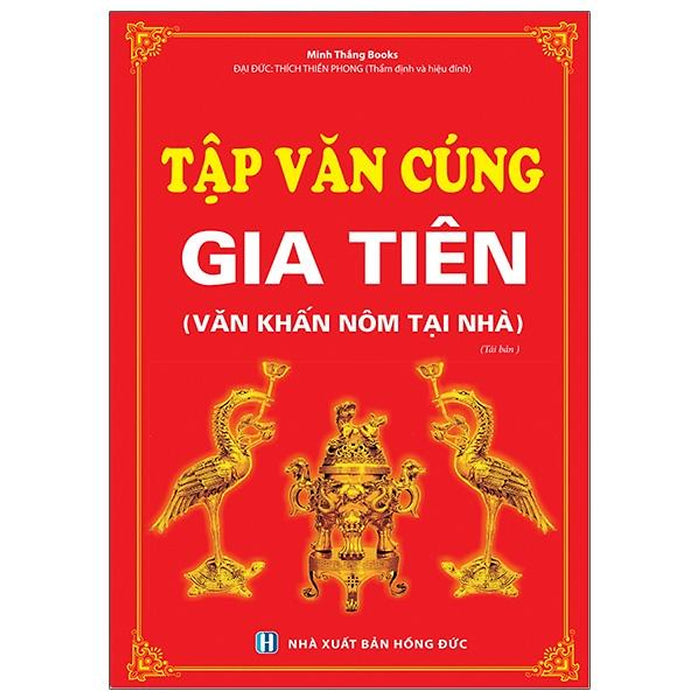 Tập Văn Cúng Gia Tiên (Văn Khấn Nôm Tại Nhà) (Tái Bản)