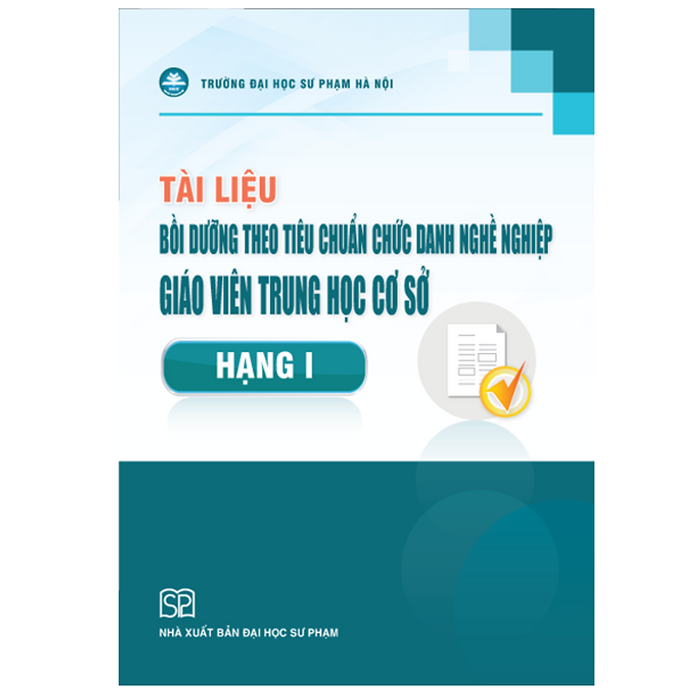 Sách - Tài Liệu Bồi Dưỡng Theo Chuẩn Chức Danh Nghề Nghiệp Giáo Viên Thcs Hạng 1