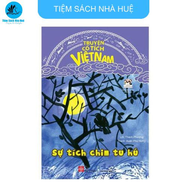 Sách Truyện Cổ Tích Việt Nam - Sự Tích Chim Tu Hú - Dành Cho Bé Từ 2-9 Tuổi - Đinh Tị