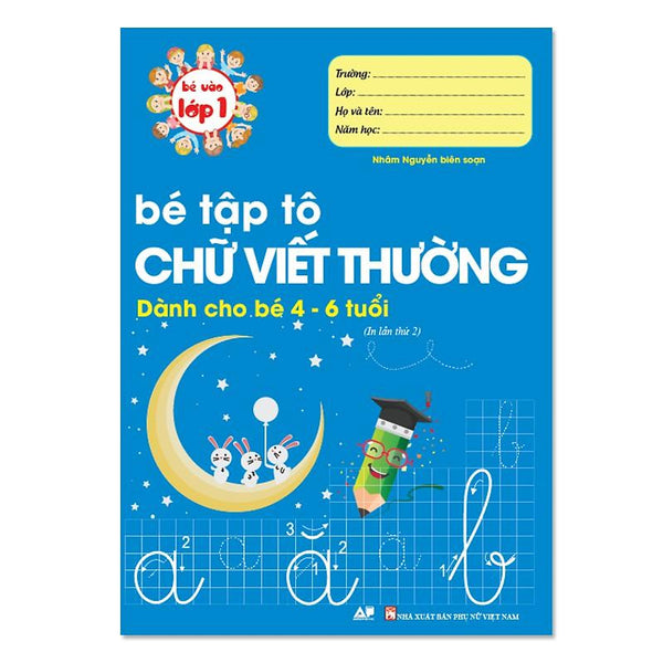 Sách - Bé Tập Tô Chữ Viết Thường Dành Cho 4 - 6 Tuổi