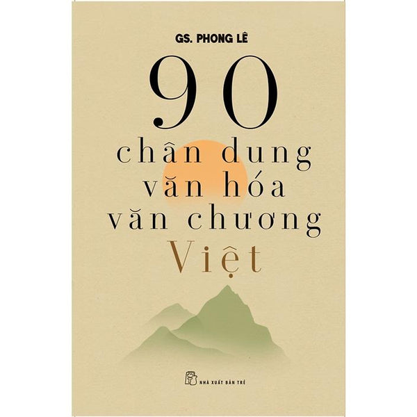 90 Chân Dung Văn Hóa Văn Chương Việt - Bản Quyền