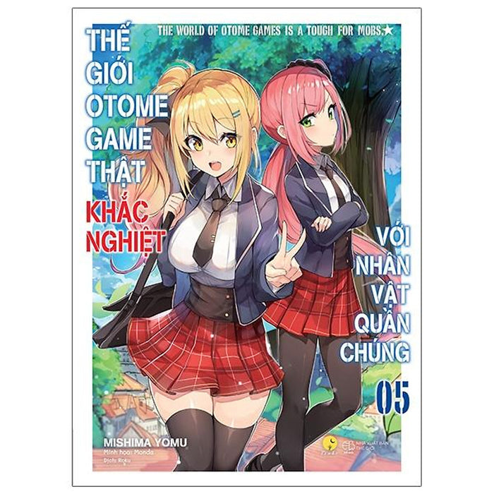 Sách Thế Giới Otome Game Thật Khắc Nghiệt Với Nhân Vật Quần Chúng - Tập 5 - Light Novel