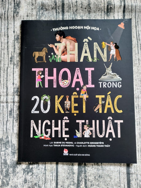 Sách Thưởng Ngoạn Hội Họa (Kể Chuyện Về 20 Kiệt Tác Nghệ Thuật+ Thần Thoại Trong 20 Kiệt Tác Nghệ Thuật)