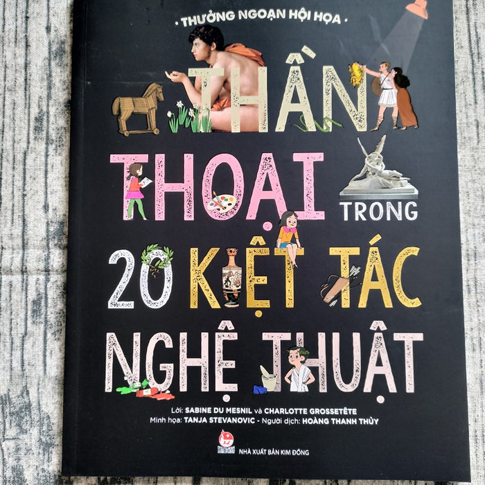 Sách Thưởng Ngoạn Hội Họa (Kể Chuyện Về 20 Kiệt Tác Nghệ Thuật+ Thần Thoại Trong 20 Kiệt Tác Nghệ Thuật)