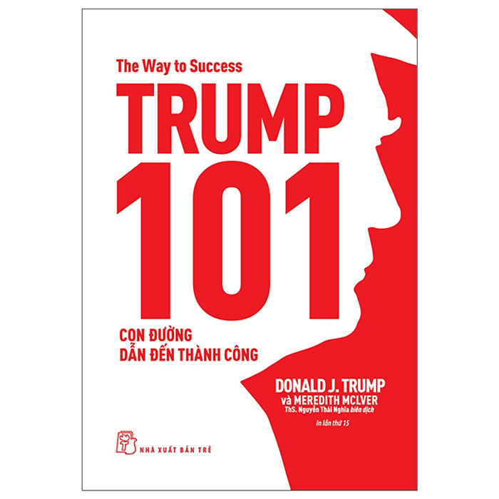 Sách Trump 101: Con Đường Dẫn Đến Thành Công