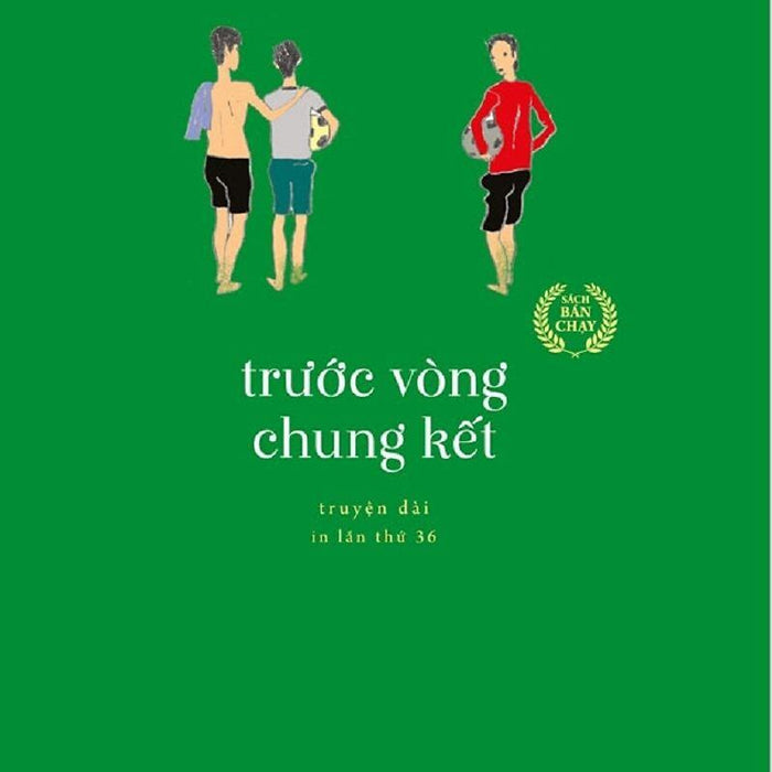 Truyện Của Nguyễn Nhật Ánh - Trước Vòng Chung Kết