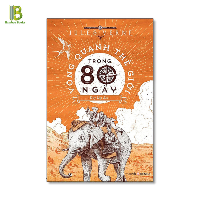 Sách - Vòng Quanh Thế Giới Trong 80 Ngày - Jules Verne - Duy Lập Dịch - Đông A- Tặng Kèm Bookmark Bamboo Books