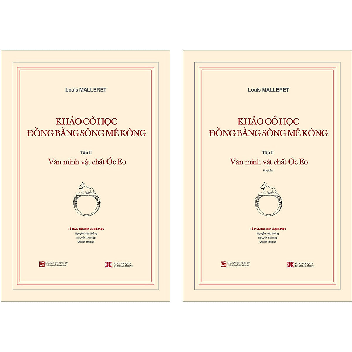 Khảo Cổ Học Đồng Bằng Sông Mê Kông: Tập 2 - Văn Minh Vật Chất Óc Eo (Kèm Theo Cuốn Phụ Bản 120 Trang)