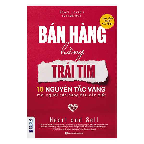 Bán Hàng Bằng Trái Tim - 10 Nguyên Tắc Vàng Mọi Người Bán Hàng Đều Cần Biết