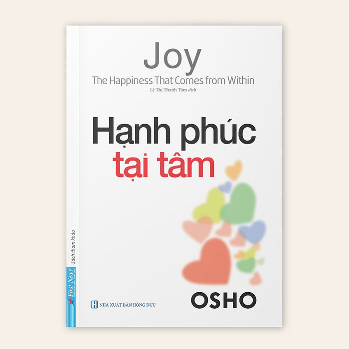 Osho Hạnh Phúc Tại Tâm  - First News