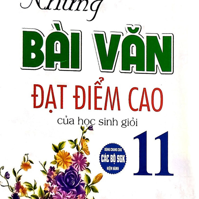 Những Bài Văn Đạt Điểm Cao Của Học Sinh Giỏi 11