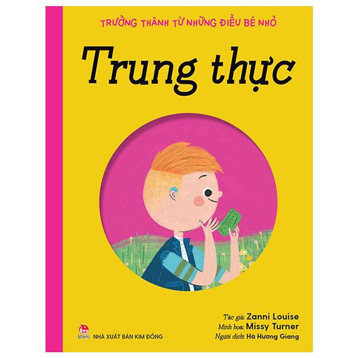 Trưởng Thành Từ Những Điều Bé Nhỏ: Trung Thực