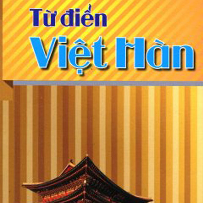 Từ Điển Việt – Hàn (Khang Việt)
