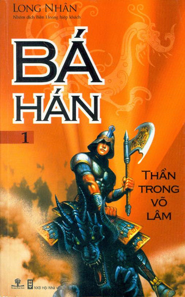 Sách Bá Hán - Thần Trong Võ Lâm (Tập 1)
