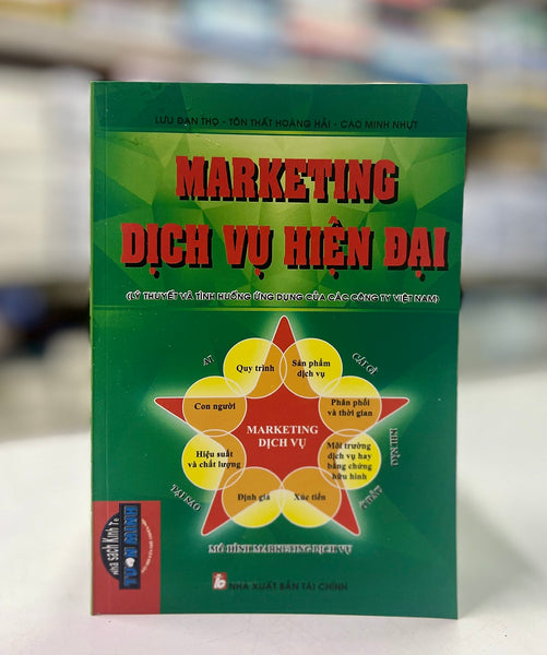 Marketing Dịch Vụ Hiện Đại (Lý Thuyết Và Tình Huống Ứng Dụng Của Các Công Ty Việt Nam)