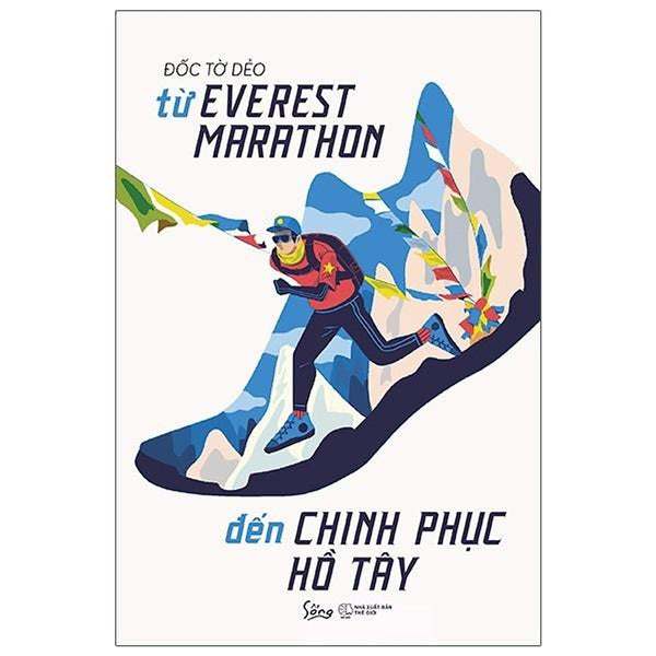 Sách Từ Everest Marathon Đến Chinh Phục Hồ Tây - Alphabooks - Bản Quyền