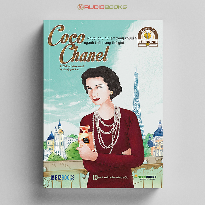 Ươm Mầm Tỷ Phú Nhí - Coco Chanel: Người Phụ Nữ Làm Xoay Chuyển Ngành Thời Trang Thế Giới