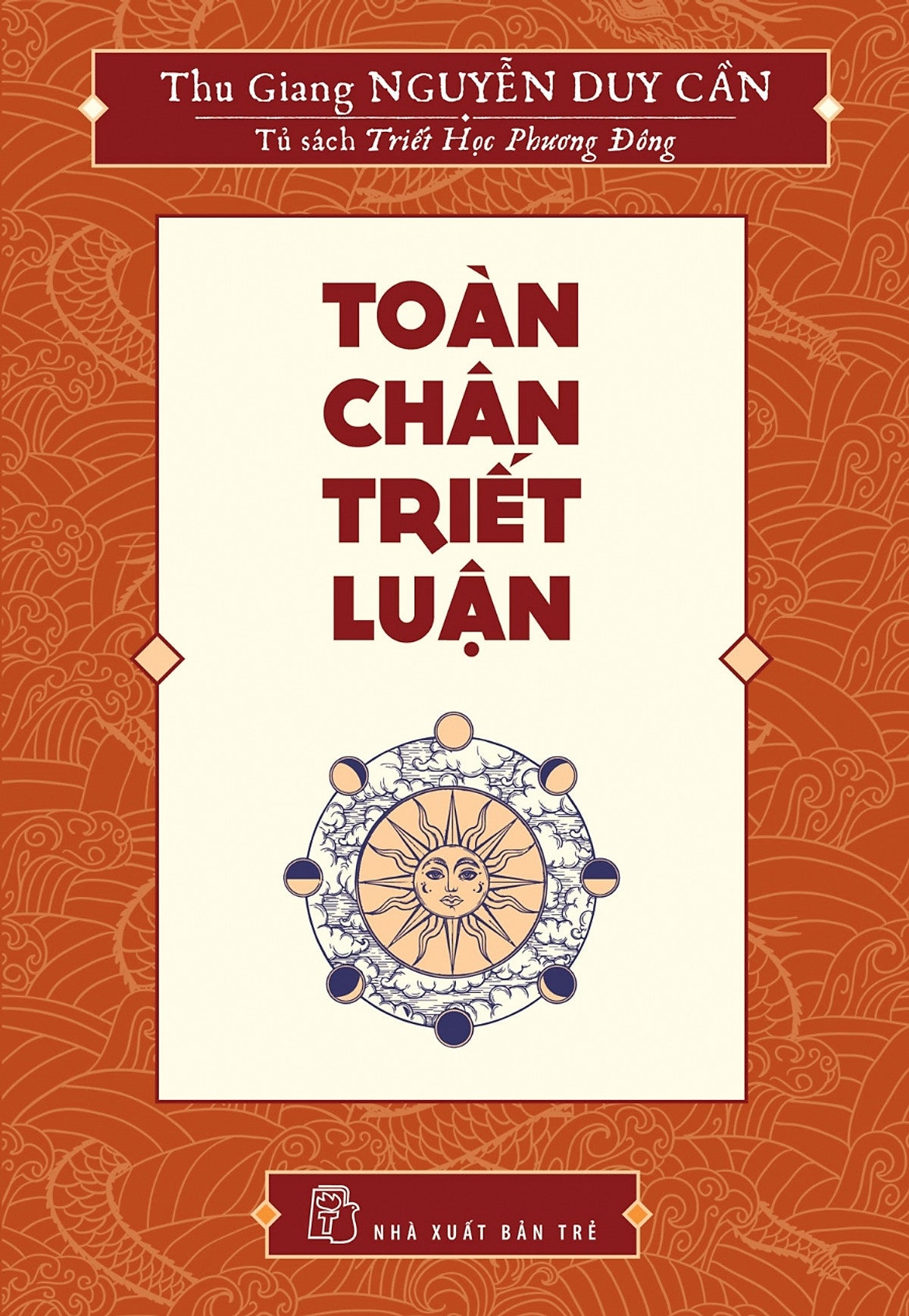 Sách Toàn Chân Triết Luận - Ts Thu Giang