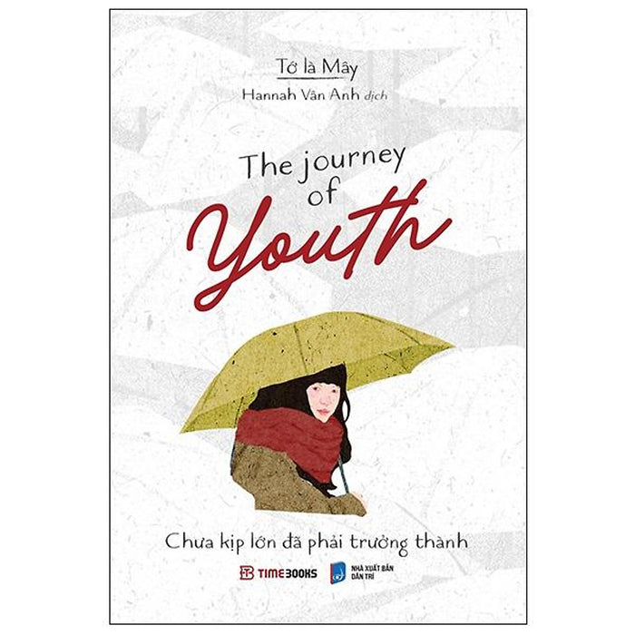 The Journey Of Youth - Chưa Kịp Lớn Đã Phải Trưởng Thành