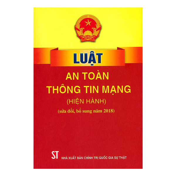 Luật An Toàn Thông Tin Mạng (Hiện Hành) (Sửa Đổi, Bổ Sung Năm 2018)