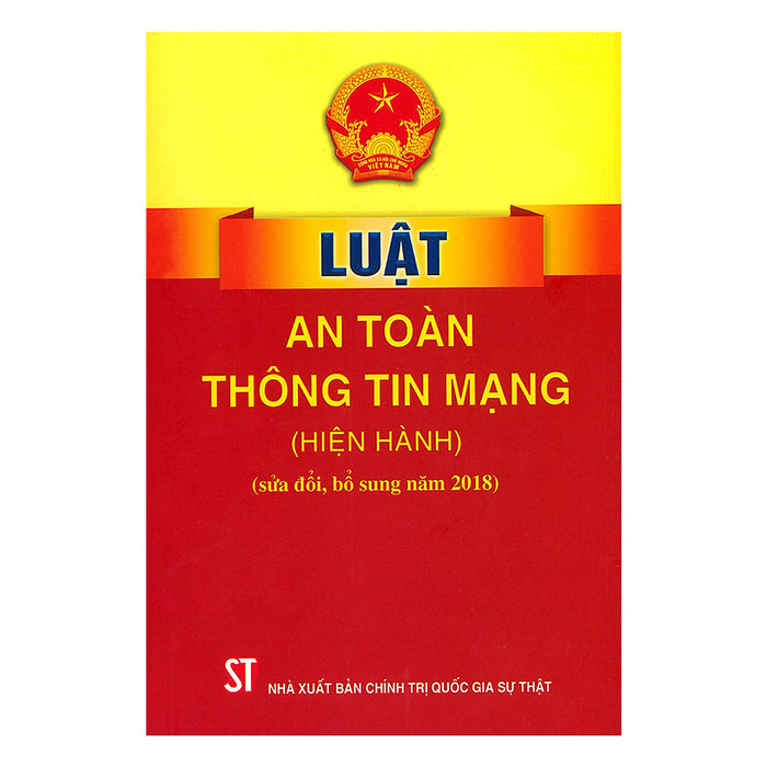 Luật An Toàn Thông Tin Mạng (Hiện Hành) (Sửa Đổi, Bổ Sung Năm 2018)