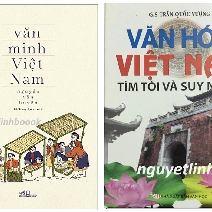 Văn Minh Việt Nam + Văn Hóa Việt Nam Tìm Tòi Và Suy Ngẫm