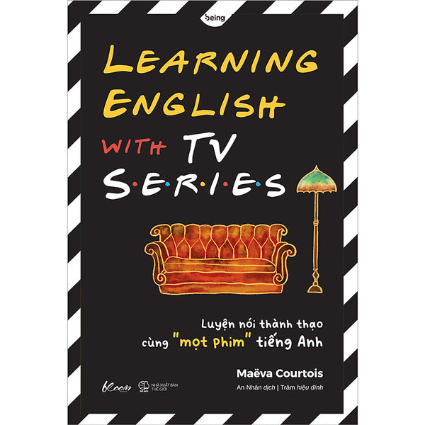 Learning English With Tv Series Luyện Nói Thành Thạo Cùng “Mọt Phim" Tiếng Anh