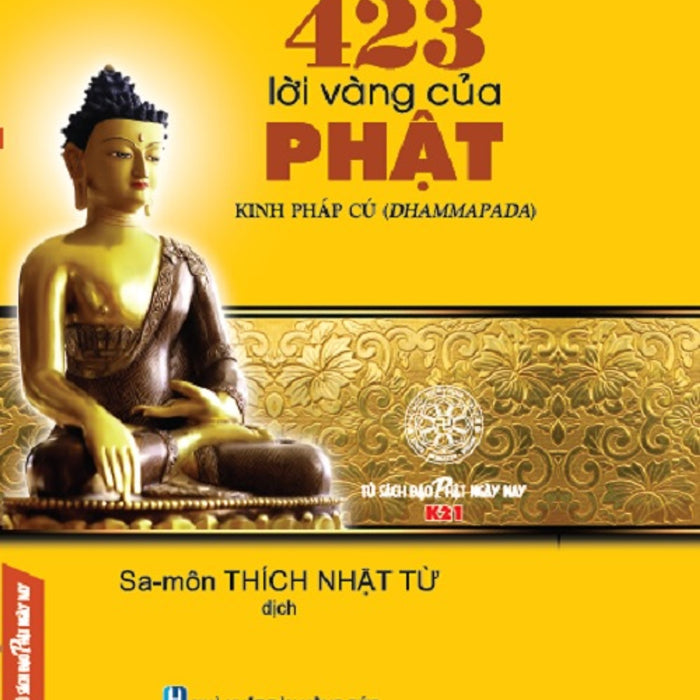 423 Lời Vàng Của Phật Kinh Pháp Cú Dhammapada (Tái Bản)