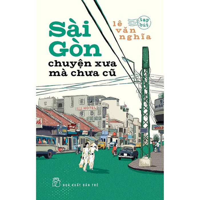 Sách-Sài Gòn Chuyện Xưa Mà Chưa Cũ