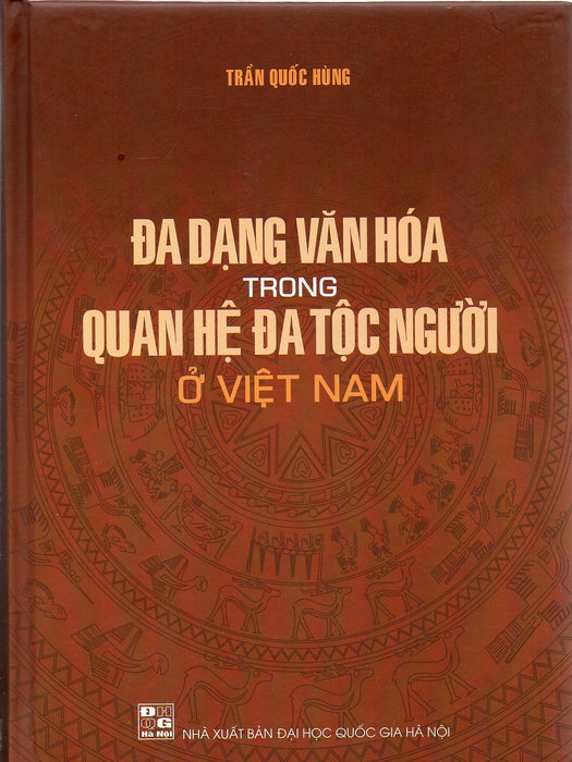 Đa Dạng Văn Hóa Trong Quan Hệ Đa Tộc Người Ở Việt Nam
