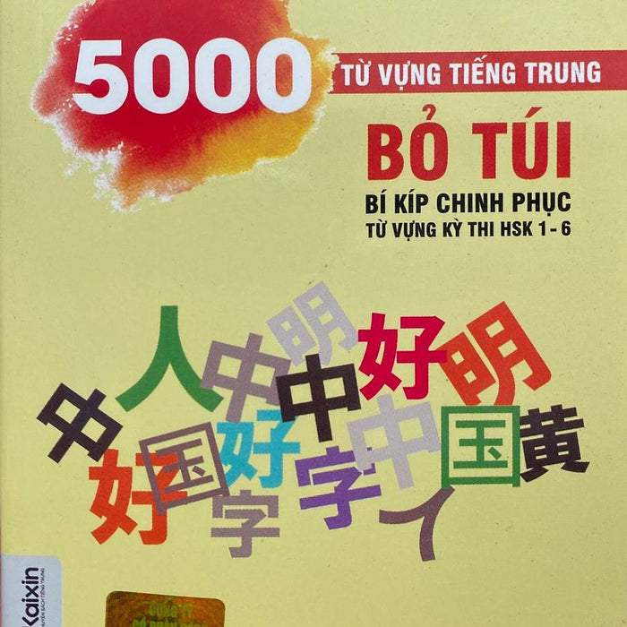 5000 Từ Vựng Tiếng Trung Bỏ Túi - Bí Kíp Chinh Phục Từ Vựng Kì Thi Hsk 1 - 6