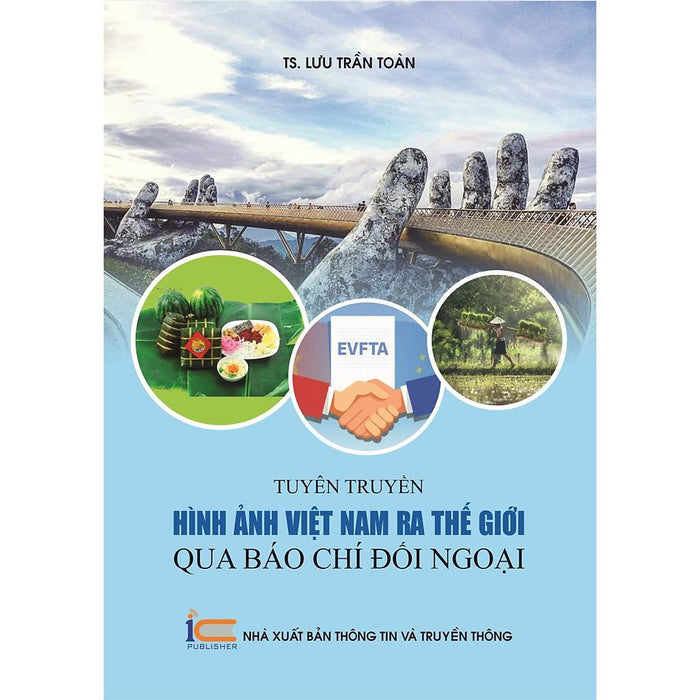 Sách Tuyên Truyền Hình Ảnh Việt Nam Ra Thế Giới Qua Báo Chí Đối Ngoại