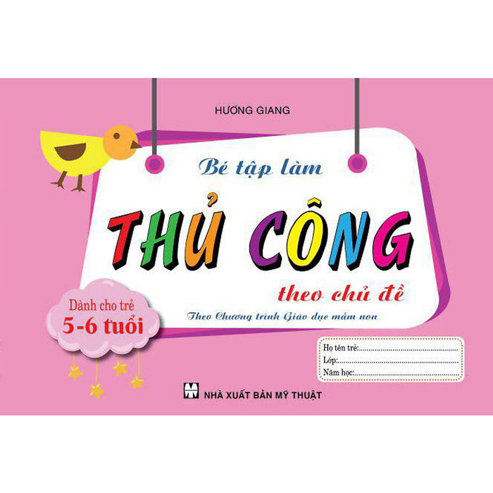 Bé Tập Làm Thủ Công Theo Chủ Đề Dành Cho Trẻ 5-6 Tuổi