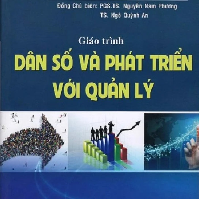 Giáo Trình Dân Số Và Phát Triển Với Quản Lý - Pgs. Ts. Nguyễn Nam Phương