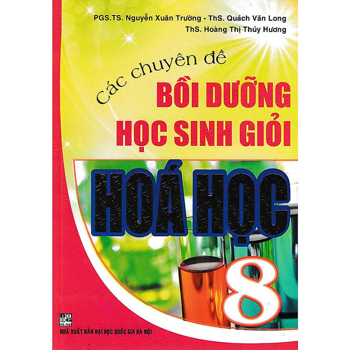 Các Chuyên Đề Bồi Dưỡng Học Sinh Giỏi Hóa Học 8 (Tái Bản) - Ha