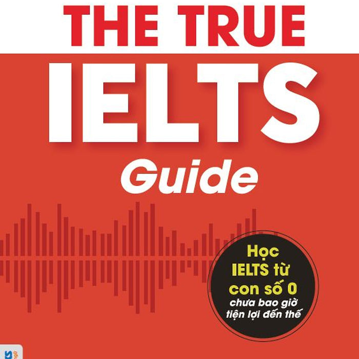 The True Ielts Guide - Bản Quyền