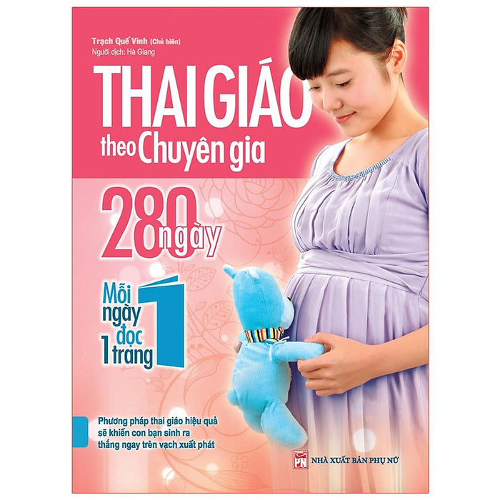 Thai Giáo Theo Chuyên Gia - 280 Ngày Mỗi Ngày Đọc 1 Trang (Tái Bản)