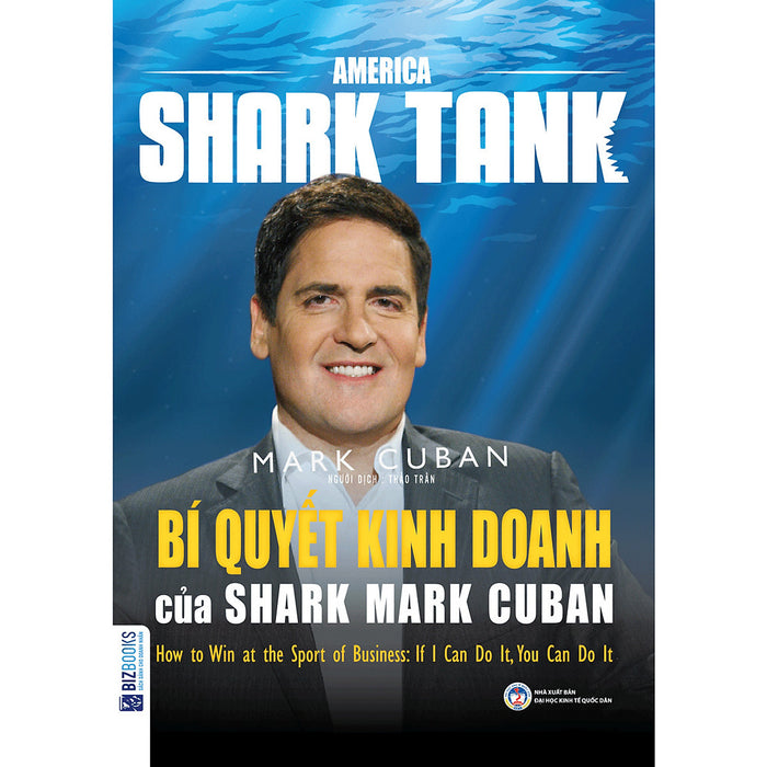 America Shark Tank: Bí Quyết Kinh Doanh Của Shark Mark Cuban (Tặng Thêm Bút Animal Viết Cực Đẹp)