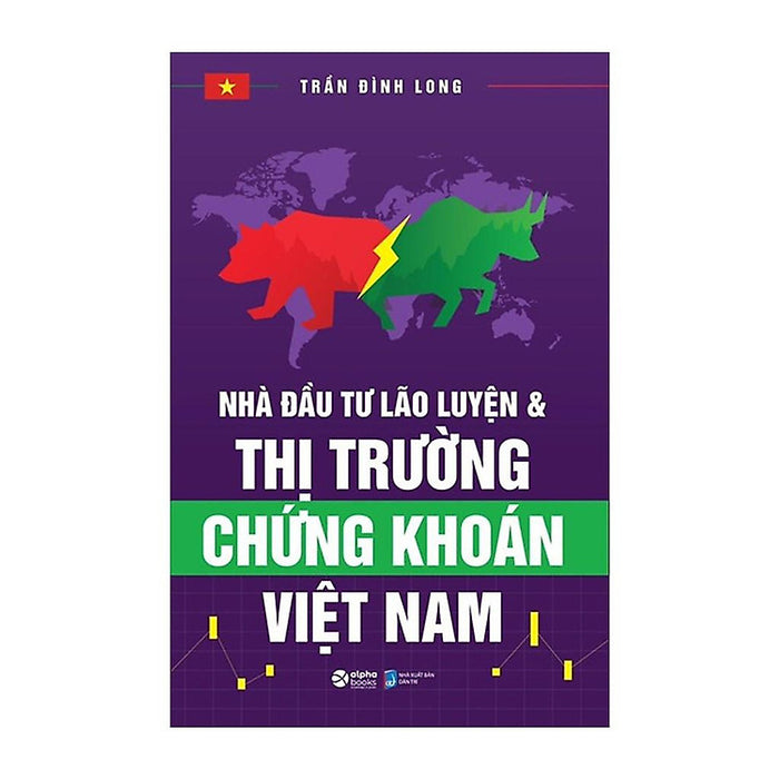 Nhà Đầu Tư Lão Luyện Và Thị Trường Chứng Khoán Việt Nam