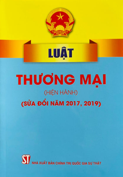 Luật Thương Mại ( Hiện Hành )( Sửa Đổi Năm 2017, 2019 )