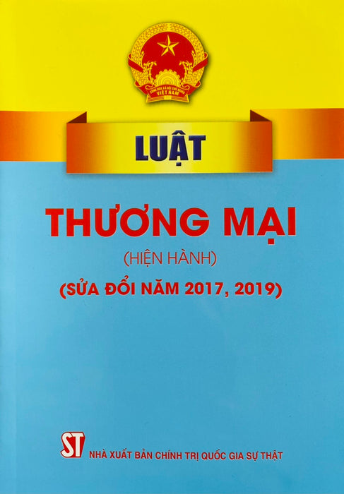 Luật Thương Mại ( Hiện Hành )( Sửa Đổi Năm 2017, 2019 )