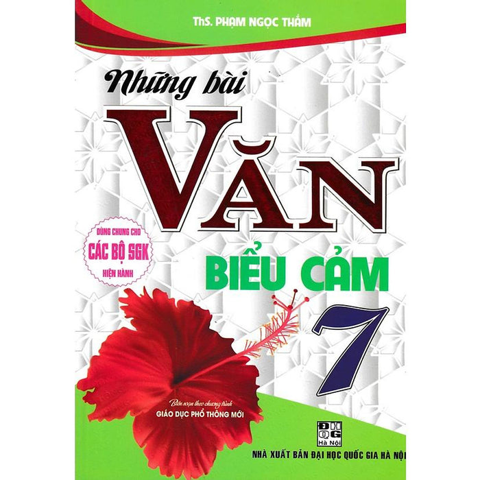 Sách-Những Bài Văn Biểu Cảm 7 (Dùng Chung Cho Các Bộ Sgk Hiện Hành)