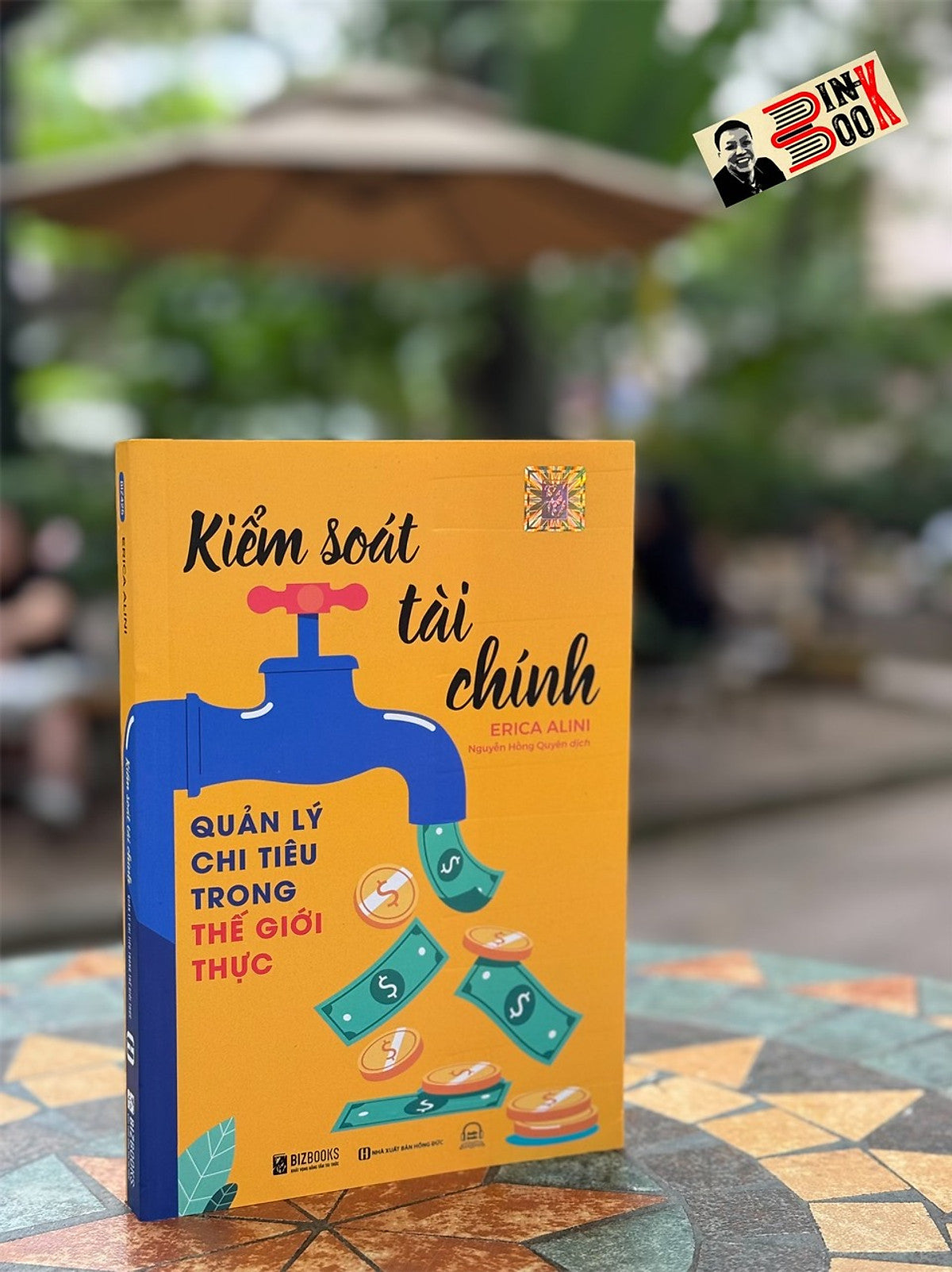 Kiểm Soát Tài Chính: Quản Lý Chi Tiêu Trong Thế Giới Thực - Erica Alini – Nguyễn Hồng Quyên Dịch - Bizbooks